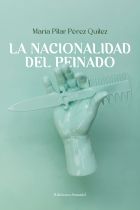 LA NACIONALIDAD DEL PEINADO. MARÍA PILAR PÉREZ QUÍLEZ – Ediciones Amaniel