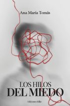 LOS HILOS DEL MIEDO. ANA MARÍA TOMÁS