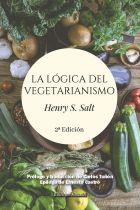 LA LÓGICA DEL VEGETARIANISMO. HENRY. S. SALT – Ediciones Amaniel