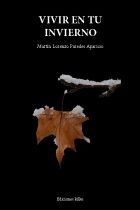 VIVIR EN TU INVIERNO. MARTÍN LORENZO PAREDES APARICIO