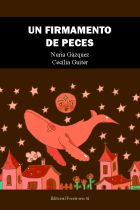 UN FIRMAMENTO DE PECES. NURIA G&Aacute;ZQUEZ. CECILIA GUITER