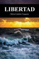 LIBERTAD. SILVIA CUBELES VAQUERO - Editorial Poes&iacute;a eres t&uacute;. Libros de poes&iacute;a.
